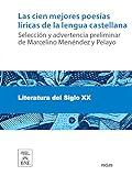 Las cien mejores poesías líricas de la lengua castellana