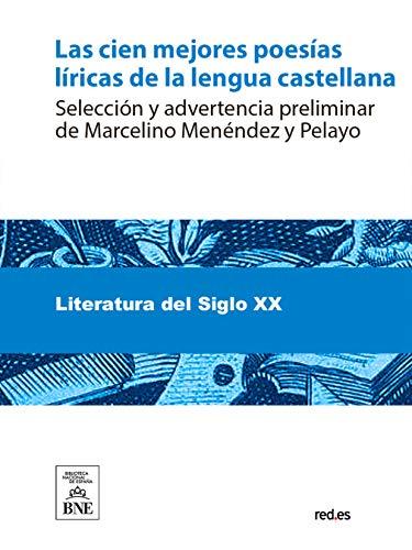 El Mejor 10 libros kindle gratuitos de 2024: La Elección de los Especialistas Las cien mejores poesías líricas de la lengua castellana