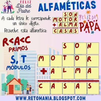 ALFAMÉTICAS PAPÁ Desafíos matemáticos, Retos matemáticos, Problemas matemáticos, Pasatiempos, Retos mentales, Retos visuales, Juegos didácticos, Actividades lúdicas, Matemática recreativa, Alfamética, Criptoaritmética, Criptosuma, Juego de palabras, Suma de Palabras, Suma de letras, Día del Padre