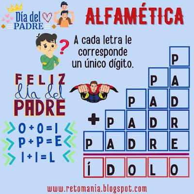 Desafíos matemáticos, Retos matemáticos, Problemas matemáticos, Retos mentales, Retos virales, Gimnasia matemática, Gimnasia para el cerebro, Juego de letras, Suma de letras, Suma de Palabras, Alfaméticas, Criptoaritméticas, Criptosumas, Criptogramas, Día de Pa, Día del Padre, Día de Papá