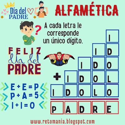 Desafíos matemáticos, Retos matemáticos, Problemas matemáticos, Retos mentales, Retos virales, Gimnasia matemática, Gimnasia para el cerebro, Juego de letras, Suma de letras, Suma de Palabras, Alfaméticas, Criptoaritméticas, Criptosumas, Criptogramas, Día de Pa, Día del Padre, Día de Papá