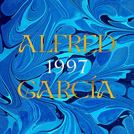 El Mejor 10 alfred garcia de 2024: La Elección de los Especialistas 1997 (Edición Firmada) (CD)