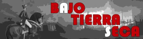 BAJO TIERRA SECA