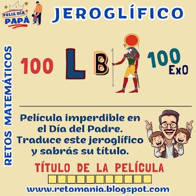 Día del Padre, Día de Pa, Día de Papá, Desafíos matemáticos, Retos matemáticos, Problemas matemáticos, Problema de ingenio, Acertijos, Acertijos visuales, Jeroglíficos, Jeroglíficos Escolares, Jeroglíficos Educativos, Jeroglíficos con Solución, Gimnasia matemática, Gimnasia cerebral, Gimnasia para el cerebro