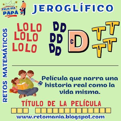 Día del Padre, Día de Pa, Día de Papá, Desafíos matemáticos, Retos matemáticos, Problemas matemáticos, Problema de ingenio, Acertijos, Acertijos visuales, Jeroglíficos, Jeroglíficos Escolares, Jeroglíficos Educativos, Jeroglíficos con Solución, Gimnasia matemática, Gimnasia cerebral, Gimnasia para el cerebro