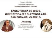 Santa Teresa Jesús, quien tenga venga Sabiduría Carmelo Anna Boj, ocd)