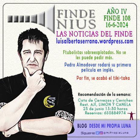 Mi opinión de la semana en FINDE NIUS (año 4 – finde 108)