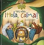 Adiós, enfado. ¡Hola, calma!: El bosque de las emociones/ The Forest of Emotions