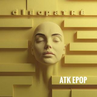 ATK EPOP - CLEOPATRE