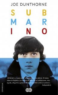 JOE DUNTHORNE, SUBMARINO: LA MADURA INMADUREZ DE UN ADOLESCENTE.