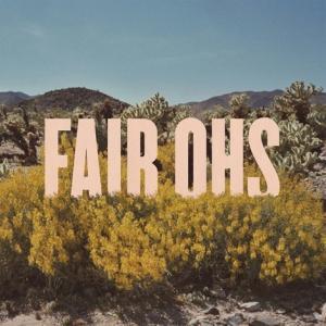 Fair Ohs – Everything Is Dancing