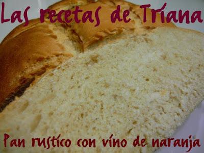 Pan rustico con vino de naranja