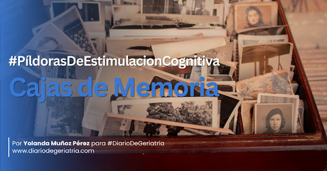 #PíldorasDeEstimulacionCognitiva: Cajas de Memoria #PíldorasDeEstimulacionCognitiva: Cajas de Memoria
