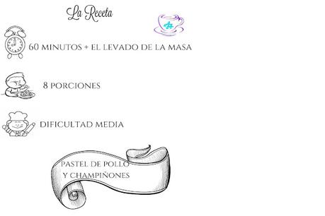 PASTEL DE POLLO Y CHAMPIÑONES