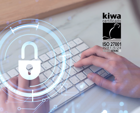 Obtenemos la certificación ISO 27001: Compromiso con la seguridad de la información