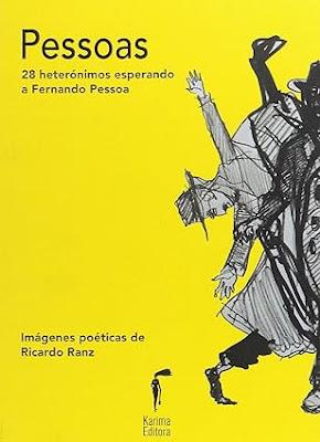 PESSOAS, 28 HETERÓNIMOS ESPERANDO A FERNANDO PESSOA: LA MULTIPLICIDAD DEL ALMA PESSOAS, 28 HETERÓNIMOS ESPERANDO A FERNANDO PESSOA: LA MULTIPLICIDAD DEL ALMA