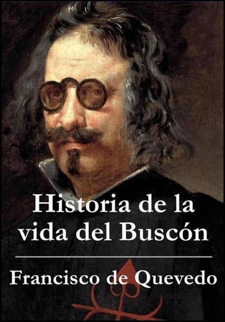 Las andanzas del Buscón, Francisco de Quevedo