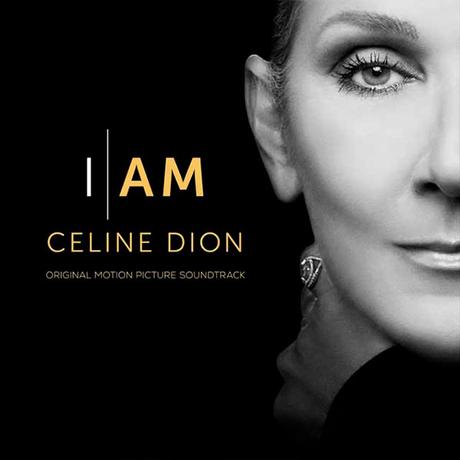 ‘I Am: Celine Dion’, la banda sonora del documental homónimo I Am: Celine Dion