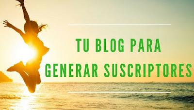 Más Suscriptores y Conversiones En Tu Blog