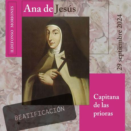 Ana de Jesús, capitana de las prioras