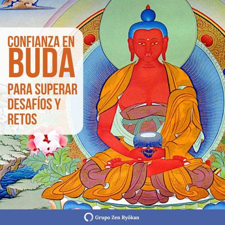 Confianza en Buda para superar desafíos y retos