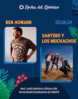 Concierto de Ben Howard y Santero y Los Muchachos en Noches del Botánico