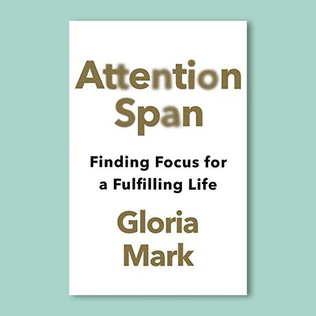 Attention span de Gloria Mark