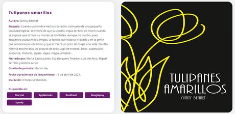 Pinchando en esta imagen verás las plataformas dónde encontrar Tulipanes Amarillos en formato Audiolibro. Haz scroll y me encontrarás. ¡FELICES VACACIONES! Que pases un buen verano.
