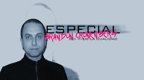 Especial: Brandon Cronenberg