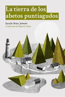 Mini-reseñas III: La tierra de los abetos puntiagudos y Verde agua