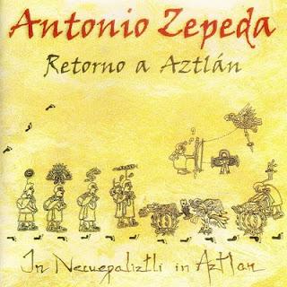 Antonio Zepeda - Retorno a Aztlan (1989)