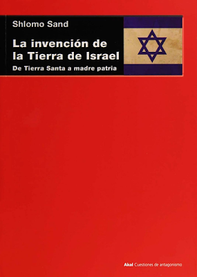 Shlomo Sand .- La invencion de la Tierra de Israel Shlomo Sand .- La invencion de la Tierra de Israel