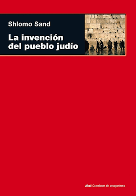 Shlomo Sand .- La invencion del pueblo judio Shlomo Sand .- La invencion del pueblo judio