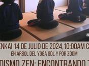 Zazenkai julio 2024. Budismo Zen: Encontrando verdadero