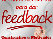 Claves siempre funcionan para feedback Constructivo Motivador verdad)