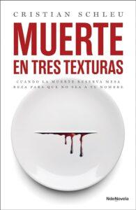 MUERTE EN TRES TEXTURAS - CRISTIAN SCHLEU