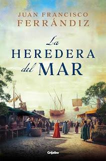 LA HEREDERA DEL MAR. Juan Francisco Ferrándiz.