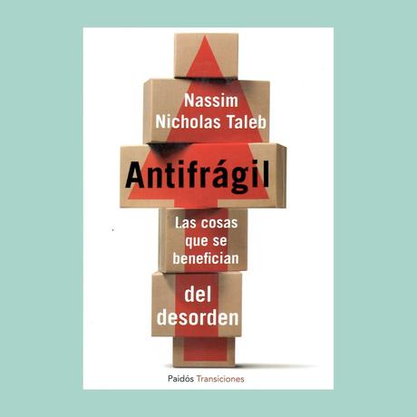 Antifrágil de Nassim Nicholas Taleb