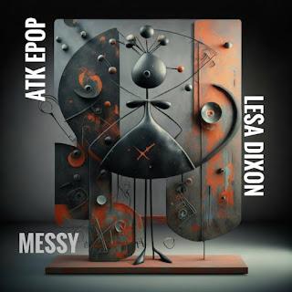 ATK EPOP + LESA DIXON - MESSY