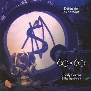 Charly García & The Prostitution - 60 x 60 (2012)