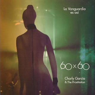Charly García & The Prostitution - 60 x 60 (2012)