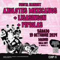 Concierto de Axolotes Mexicanos, Lisasinson y Pipiolas en Sala But