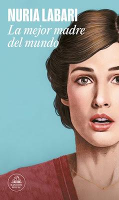 La mejor madre del mundo, de Nuria Labari
