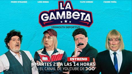 El canal de streaming de DGO redobla su apuesta de contenidos originales con “La Gambeta”, un nuevo programa con Yayo, Pachu, Pichu y Eber Ludueña La Gambeta en DGO