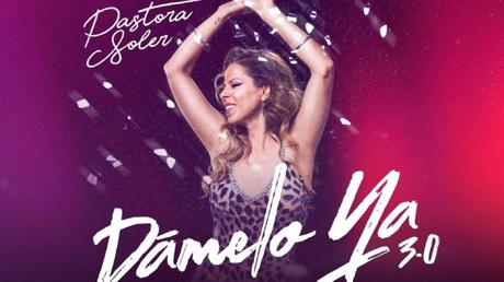 Pastora Soler estrena una versión actualizada de su éxito ‘Dámelo ya’ Nuevo single de Pastora Soler