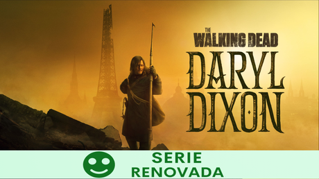 AMC renueva ‘The Walking Dead: Daryl Dixon’ por una tercera temporada y estrena el tráiler de la segunda.