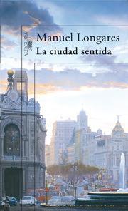 Manuel Longares. La ciudad sentida
