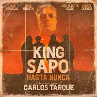 King Sapo estrena Hasta Nunca con Tarque