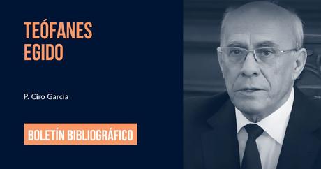 Boletín Bibliográfico del P. Teófanes Egido