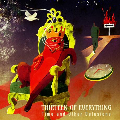 Thirteen of Everything - Time and Other Delusions (2023)